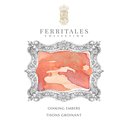 Ferris Wheel Press Fountain Pen Ink Ferritales - Oinking Embers